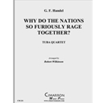 Why do the Nations So Furiously Rage Together?