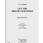 Let the Bright Seraphim