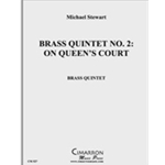 Brass Quintet No. 2: On Queen's Court