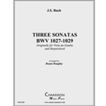 Three Sonatas BWV 1027, 1028, and 1029