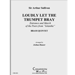 Loudly Let the Trumpet Bray