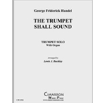 Trumpet Shall Sound, The