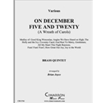 On December Five and Twenty (A Wreath of Carols)