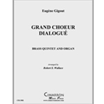 Grand Choeur Dialogue