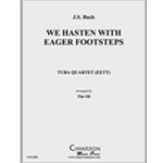 We Hasten with Eager Footsteps