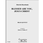 Blessed Are You, Jesus Christ