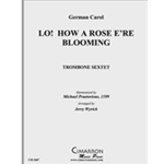 Lo! How a Rose E're Blooming