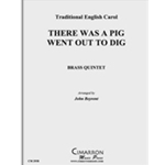 There Was a Pig Went Out to Dig