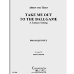 Take Me Out to the Ballgame