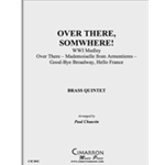 Over There, Somewhere!