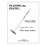 Playing the Flute!...Basics for a Lifetime of Musical Enjoyment Volume 5