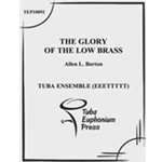 The Glory of Low Brass (Op. 253)