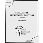 Volume I- The Art of the Euphonium