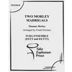 Two Morley Madrigals