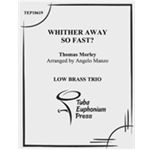 Whither Away so Fast?