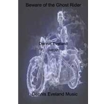 Beware of the Ghost Rider