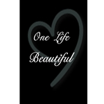 One Life Beautiful