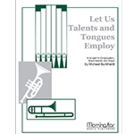 Let Us Talents & Tongues Employ
