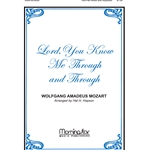 Lord You Know Me Through And Through