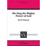 We Sing The Mighty Power Of God