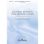 Rejoice Rejoice The Savior Comes