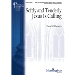 Softly & Tenderly Jesus Is Calling