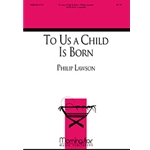 To Us A Child Is Born