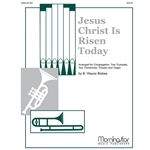 Jesus Christ Is Risen Today