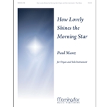 How Lovely Shines The Morning Star
