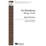 Un Flambeau (Bring A Torch)