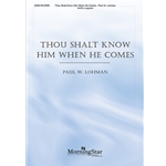 Thou Shalt Know Him When He Comes