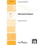 He Came Down