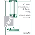 Come Christians Join To Sing