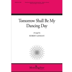 Tomorrow Shall Be My Dancing Day