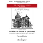 May Light Eternal Shine On Your Servant