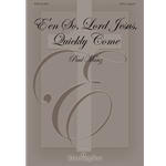 E'en So Lord Jesus Quickly Come