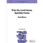 E'en So Lord Jesus Quickly Come