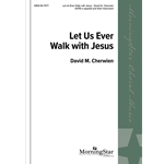 Let Us Ever Walk with Jesus