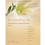 Resounding Joy: Seven Festive Hymn Settings for Eastertide