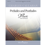 Preludes and Postludes: Music for Manuals