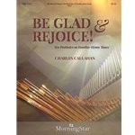 Be Glad and Rejoice