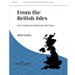 From the British Isles: Nine Traditional Melodies for Solo Piano