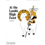 At the Lamb's High Feast (Sonne der Gerechtigkeit)