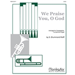 We Praise You, O God (Kremser)