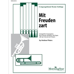 Mit Freuden zart