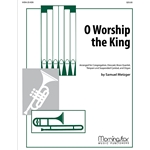 O Worship the King