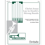 Christ Jesus Lay in Death's Strong Bands