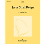 Jesus Shall Reign