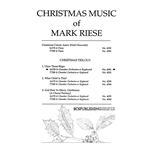 Christmas Trilogy: 1. I Saw Three Ships (Choral Score)