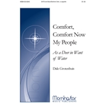 Comfort, Comfort Now My People As a Deer in Want of Water